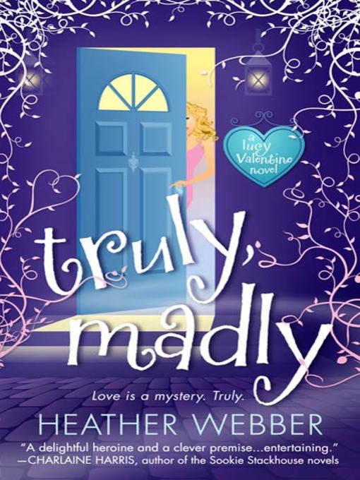 Title details for Truly, Madly by Heather Webber - Wait list